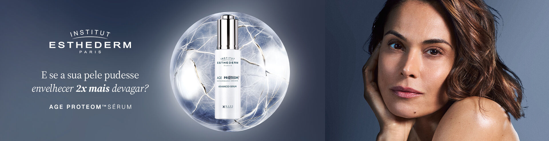 Esthederm. E se a sua pele pudesse envelhecer 2x mais devagar? Age Proteom S&eacute;rum.