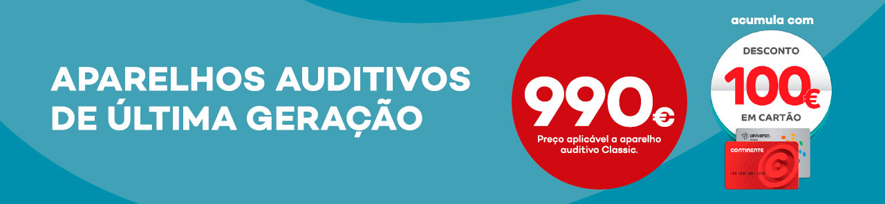 aparelhos auditivos de última geração 990€ preço aplicável a aparelho auditivo classic acumula com desconto 100€ em cartão continente ou universo
